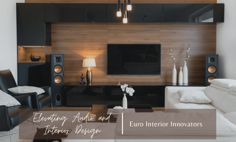 Elevating Audio and Interior Design